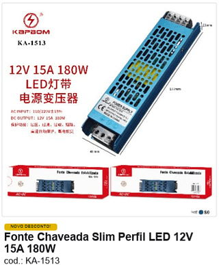 Fonte Chaveada Slim Perfil LED 12V 15A 180W R$ 25,2 PC/CX:80