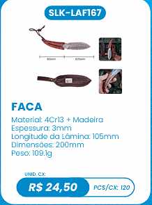 FACA UNID. CX: R$ 24,50 PCS/CX: 120