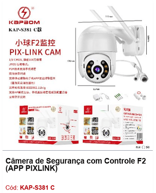 Câmera de Segurança com Controle F2 (APP PIXLINK) R$ 62,1 PCS/CX:50