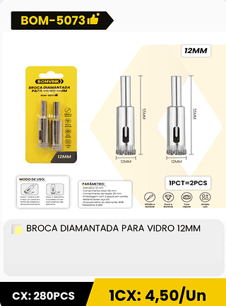 BROCA DIAMANTADA PARA VIDRO 12MM CX: 280PCS 1CX: 4,50/Un