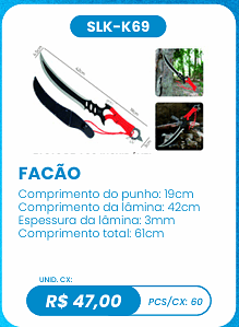 FACÃO UNID. CX: R$ 47,00 PCS/CX: 60