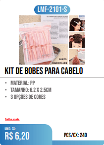 kit de Bobes para cabelo PCS/CX: 240 UNID. CX: r$ 6,20
