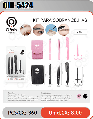 KIT PARA SOBRANCELHAS PCS/CX: 360 Unid.CX: 8,00