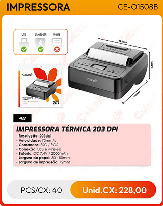 IMPRESSORA TÉRMICA 203 DPI PCS/CX: 40 Unid.CX: 228,00