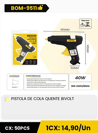 PISTOLA DE COLA QUENTE BIVOLT CX: 50PCS 1CX: 14,90/Un