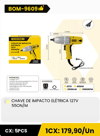 CHAVE DE IMPACTO ELETRICA 127V 55ON/M CX: 5PCS 1CX: 179,90/Un
