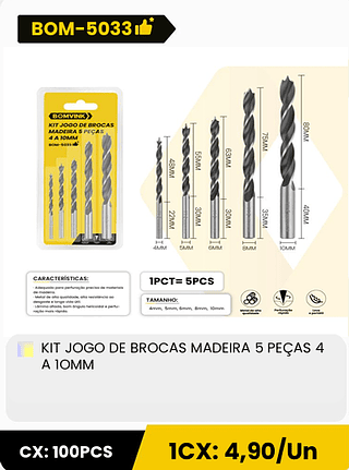 KIT JOGO DE BROCAS MADEIRA 5 PEÇAS 4 A 10MM CX: 100PCS 1CX: 4,90/Un