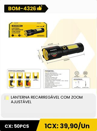 LANTERNA RECARREGÁVEL COM ZOOM AJUSTÁVEL CX: 50PCS 1CX: 39,90/Un