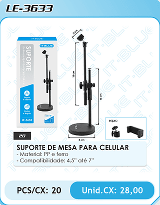 SUPORTE DE MESA PARA CELULAR PCS/CX: 20 Unid.CX: 28,00