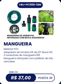 MANGUEIRA UNID. CX: R$ 37,00 PCS/CX: 20