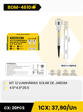 KIT 12 LUMINARIAS SOLAR DE JARDIM 4.5*4.5*29.5 CX: 20PCS 1CX: 37,90/Un