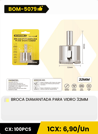 BROCA DIAMANTADA PARA VIDRO 32MM CX: 100PCS 1CX: 6,90/Un