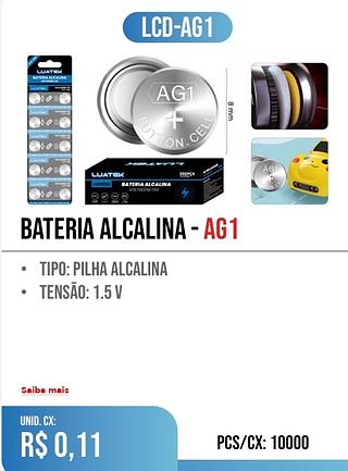 bateria Alcalina - AG1 PCS/CX: 10000 r$ 0,11