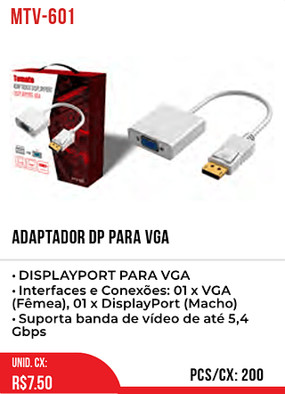 ADAPTADOR DP PARA VGA 200pç=7,5$