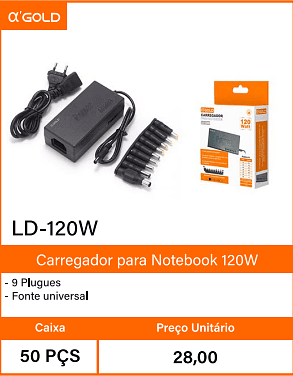 Carregador para Notebook 120W - Caixa 50 PCS Preco Unitario 28,00