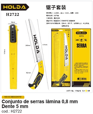 Conjunto de serras lâmina 0,8 mm Dente 5 mm R$ 17,55 PC/CX:60