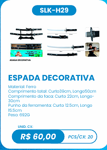 ESPADA DECORATIVA UNID. CX: R$ 60,00 PCS/CX: 20