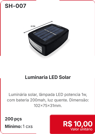 Luminaria LED Solar 200 pçs R$ 10.00