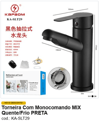 Torneira Com Monocomando MIX Quente/Frio PRETA R$ 40,5 PC/CX:30