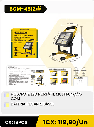 HOLOFOTE LED PORTÁTIL MULTIFUNÇÃO COM BATERIA RECARREGÁVEL CX: 18PCS 1CX: 119,90/Un