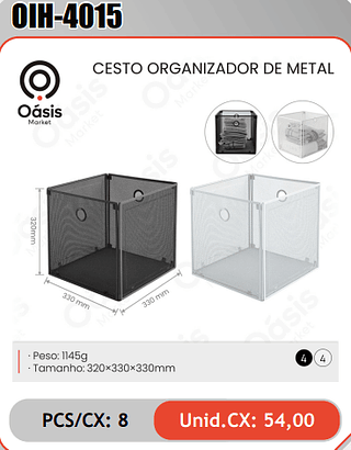 CESTO ORGANIZADOR DE METAI PCS/CX: 8 Unid.CX: 54,00