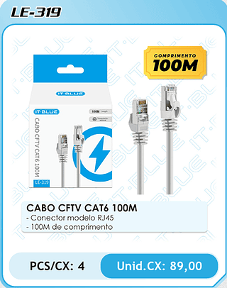 CABO CFTV CAT6 100M - Conector modelo RJ45 - 100M de comprimento PCS/CX: 4 Unid.CX: 89,00