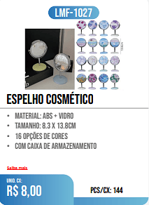 ESPELHO COSMéTICO PCS/CX: 144 UNID. CX: r$ 8,00