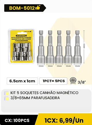 KIT 5 SOQUETES CANHÃO MAGNÉTICO 3/8x65MM PARAFUSADEIRA CX: 100PCS 1CX: 6,99/Un