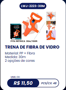 TRENA DE FIBRA DE VIDRO UNID. CX: R$ 11,50 PCS/CX: 48