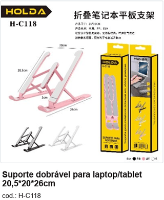 Suporte dobrável para laptop/tablet 20,5*20*26cm R$ 9 PC/CX:100