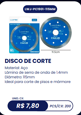 DISCO DE CORTE UNID. CX: R$ 7,80 PCS/CX: 200