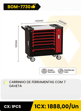 CARRINHO DE FERRAMENTAS COM 7 GAVETA CX: 1PCS 1CX: 1888,00/Un