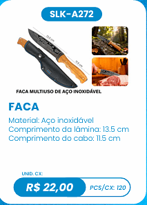 FACA UNID. CX: R$ 22,00 PCS/CX: 120