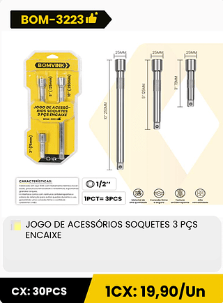 JOGO DE ACESSÓRIOS SOQUETES 3 PÇS ENCAIXE CX: 30PCS 1CX: 19,90/Un