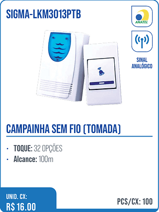 CAMPAINHA SEM FIO (TOMADA) UNID. CX: R$ 16.00 PCS/CX: 100