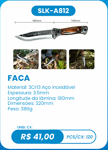 FACA UNID. CX: R$ 41,00 PCS/CX: 120