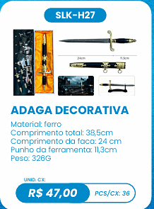 ADAGA DECORATIVA UNID. CX: R$ 47,00 PCS/CX: 36