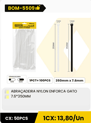 ABRAÇADEIRA NYLON ENFORCA GATO 7.6*350MM CX: 50PCS 1CX: 13,80/Un