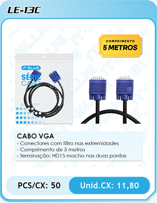 CABO VGA - Conectores com filtro nas extremidades - Comprimento de 5 metros - Terminação: HD15 macho nas duas pontas PCS/CX: 50 Unid.CX: 11,80