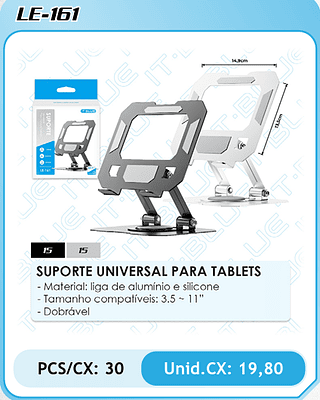 SUPORTE UNIVERSAL PARA TABLETS PCS/CX: 30 Unid.CX: 19,80