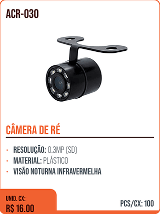 CÂMERA DE RÉ UNID. CX: R$ 16.00 PCS/CX: 100