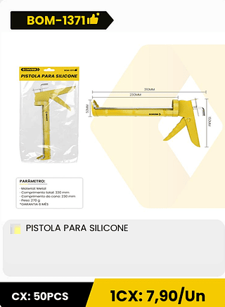 PISTOLA PARA SILICONE CX: 50PCS 1CX: 7,90/Un