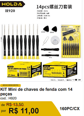 KIT Mini de chaves de fenda com 14 peças R$ 9.90 160PC/CX