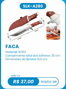 FACA UNID. CX: R$ 37,00 PCS/CX: 120