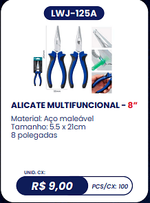 ALICATE MULTIFUNCIONAL - 8” UNID. CX: R$ 9,00 PCS/CX: 100