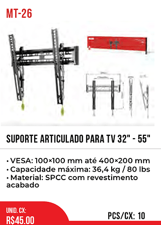 SUPORTE ARTICULADO PARA TV 32" - 55" 10pç=45$