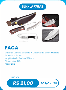 FACA UNID. CX: R$ 21,00 PCS/CX: 120