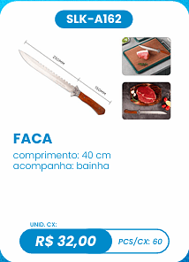 FACA UNID. CX: R$ 32,00 PCS/CX: 60