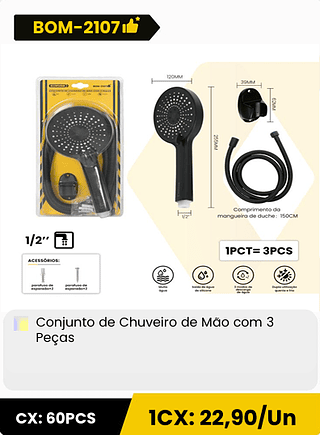 Conjunto de Chuveiro de Mão com 3 Peças CX: 60PCS 1CX: 22,90/Un