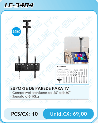 SUPORTE DE PAREDE PARA TV PCS/CX: 10 Unid.CX: 69,00
